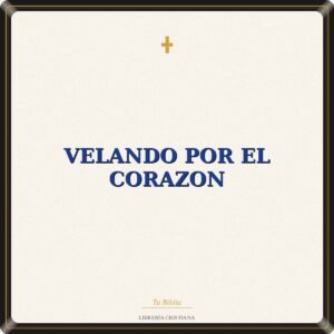 Velando Por El Corazon
