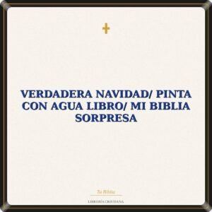 Verdadera Navidad/ Pinta con Agua Libro/ Mi Biblia Sorpresa