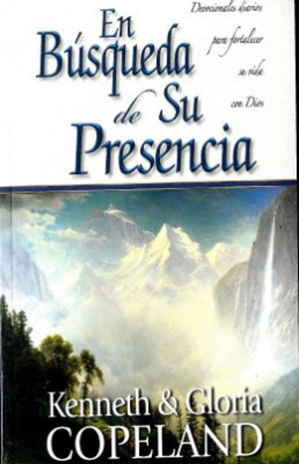 Libro En Búsqueda De Su Presencia, Kenneth Copeland 1 Libro En Búsqueda De Su Presencia, Kenneth Copeland
