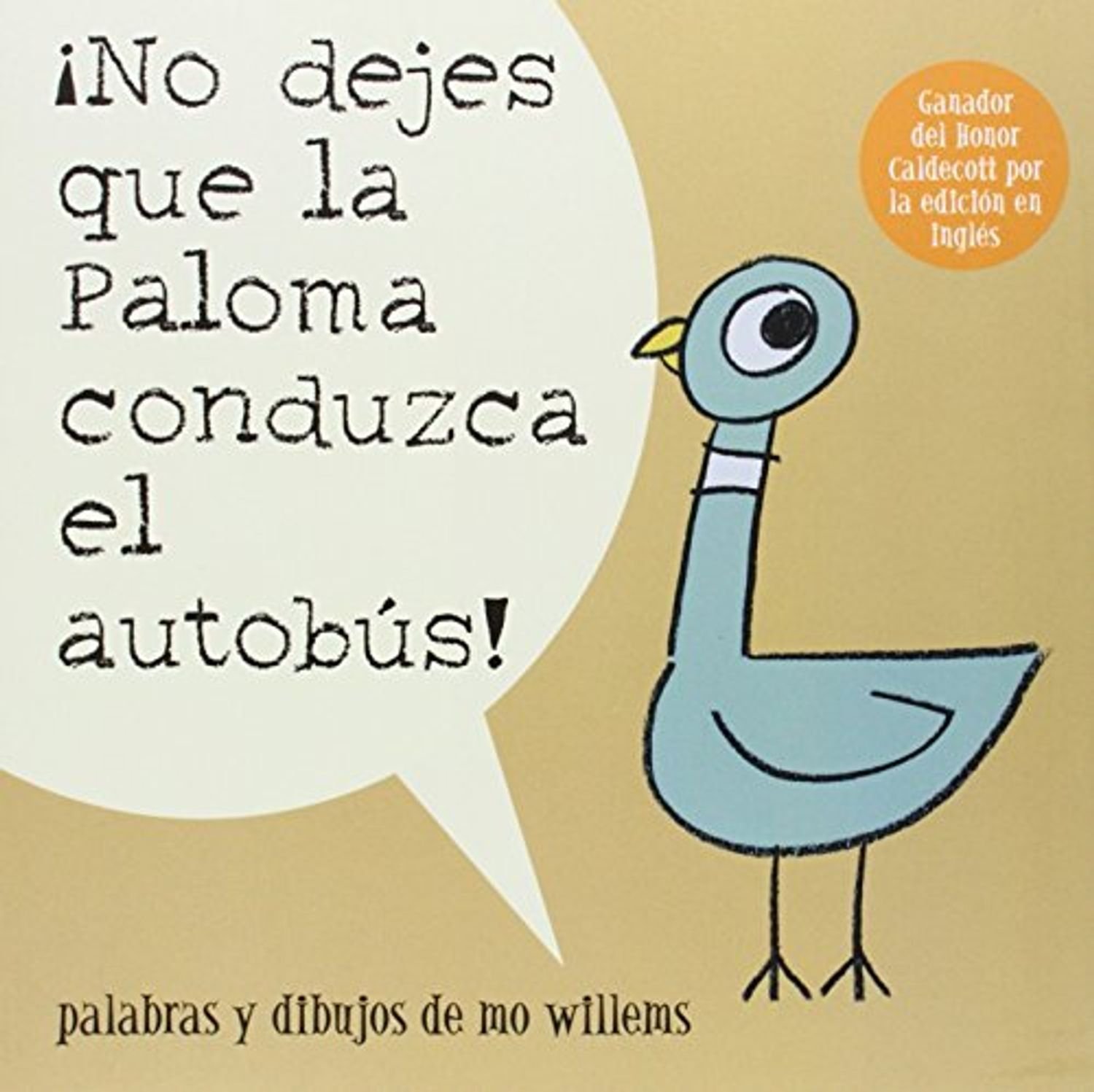 ¡No Dejes que la Paloma Conduzca el Autobús! 1 ¡No Dejes que la Paloma Conduzca el Autobús!