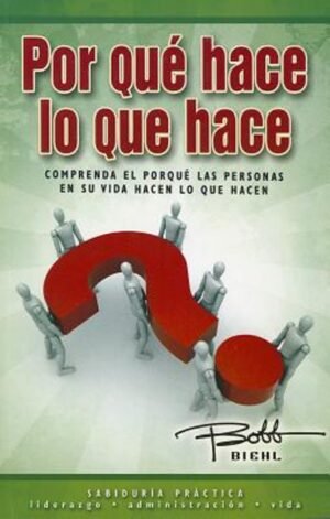 Por Que Hace Lo Que Hace