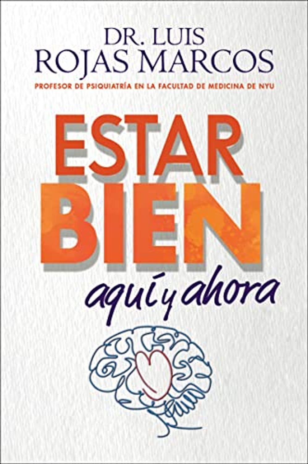Estar bien Aquí y ahora 1 Estar bien Aquí y ahora