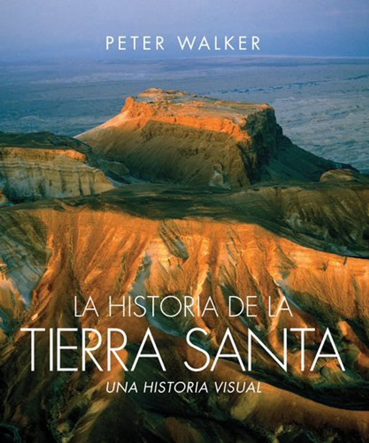 La Historia de la Tierra Santa 1 La Historia de la Tierra Santa