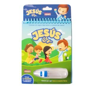 Jesus Es/ Colorea Con Agua/ Pequeños Heroes