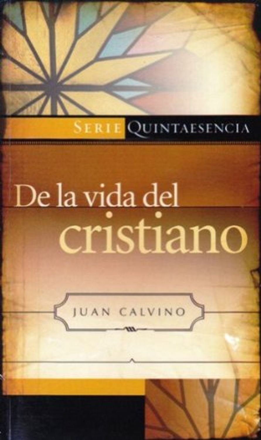 De la Vida del Cristiano 1 De la Vida del Cristiano