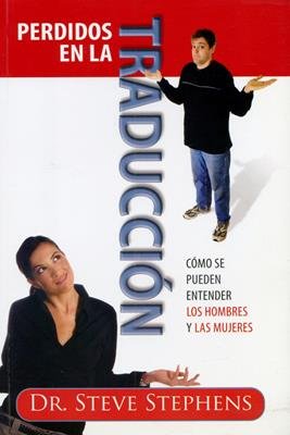 Perdidos En La Traduccion/Como Se Pueden Entender Los Hombres Y Las Mujeres