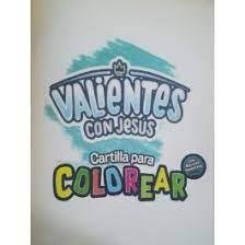Valientes Con Jesus Cartilla Para Colorear