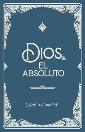 Dios Y El Absoluto