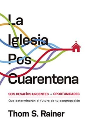 LA IGLESIA POSCUARENTENA -THOM S. RAINER
