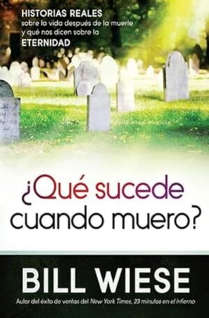 Qué Sucede Cuando Muero?