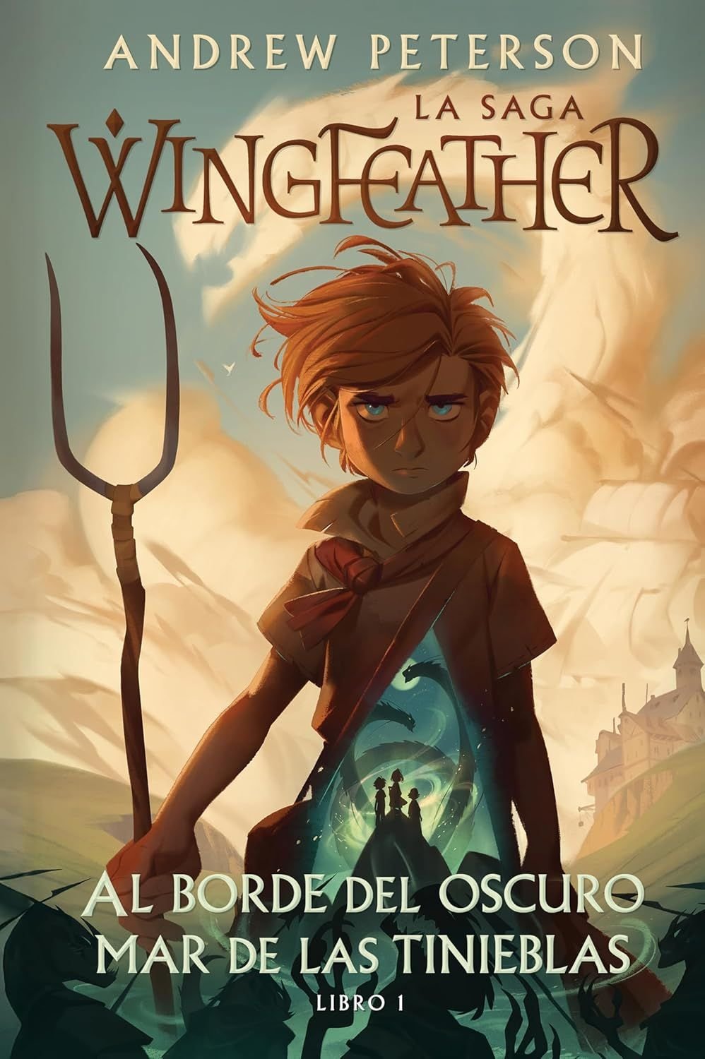 Al Borde Del Oscuro Mar De Las Tinieblas/ Wingfeather La Saga Libro 1 1 Al Borde Del Oscuro Mar De Las Tinieblas/ Wingfeather La Saga Libro 1