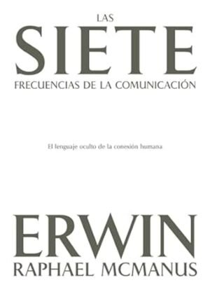 Siete Frecuencias De La Comunicacion/ Las