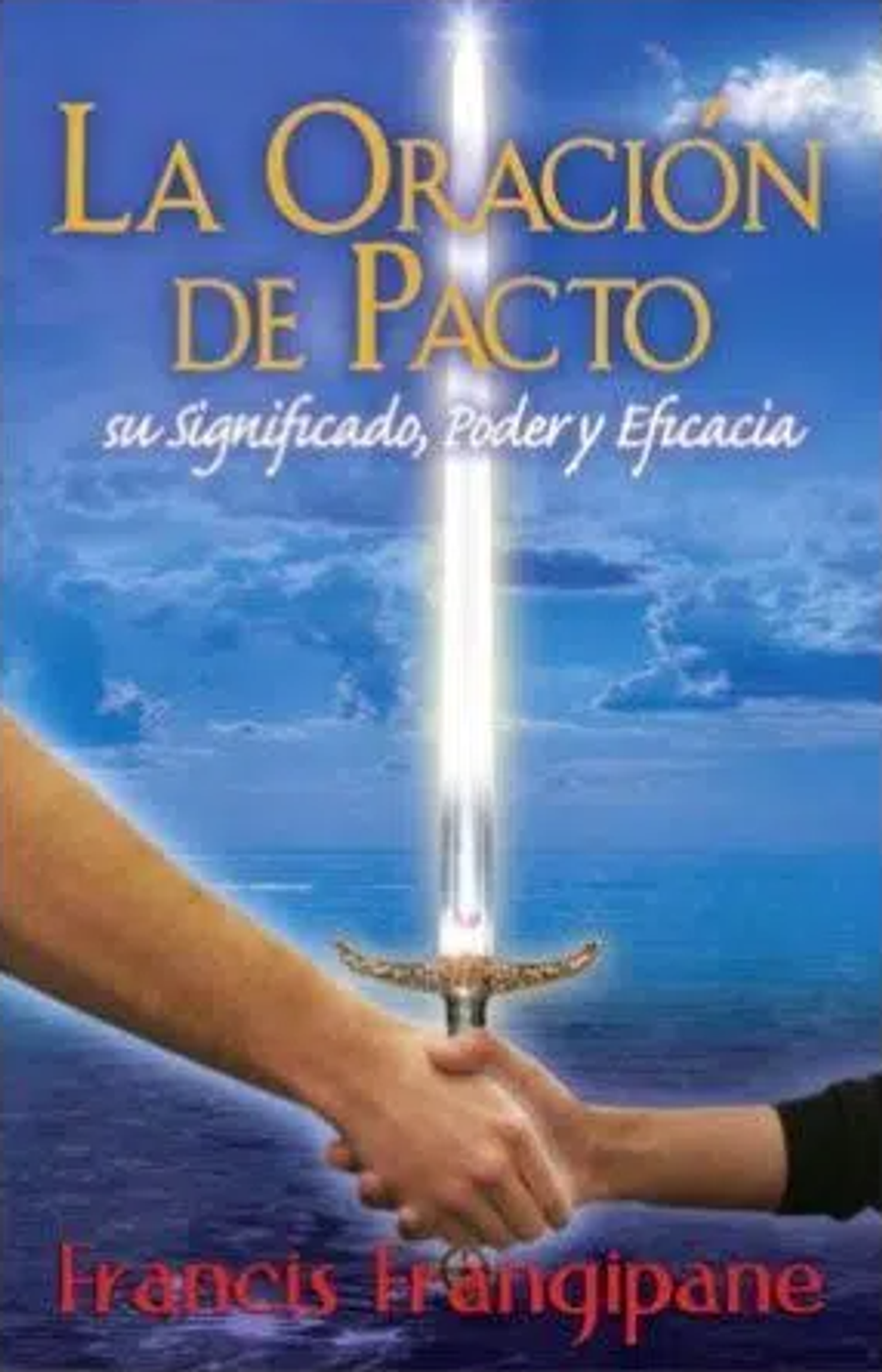 LA ORACION DE PACTO 1 LA ORACION DE PACTO
