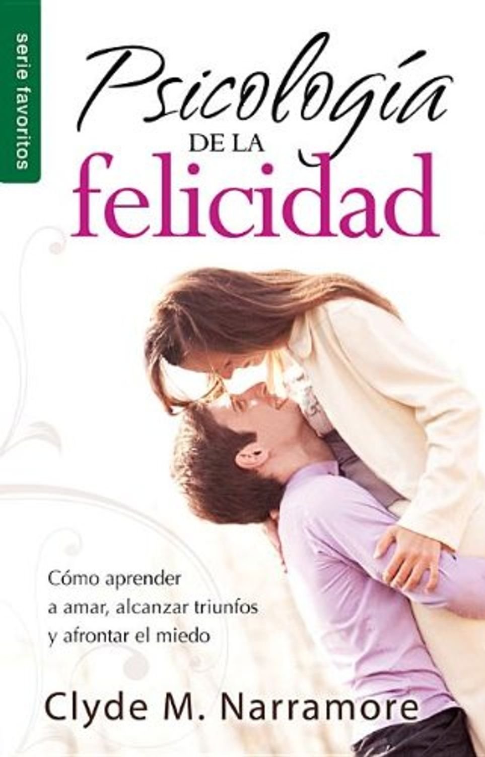 PSICOLOGIA DE LA FELICIDAD 1 PSICOLOGIA DE LA FELICIDAD