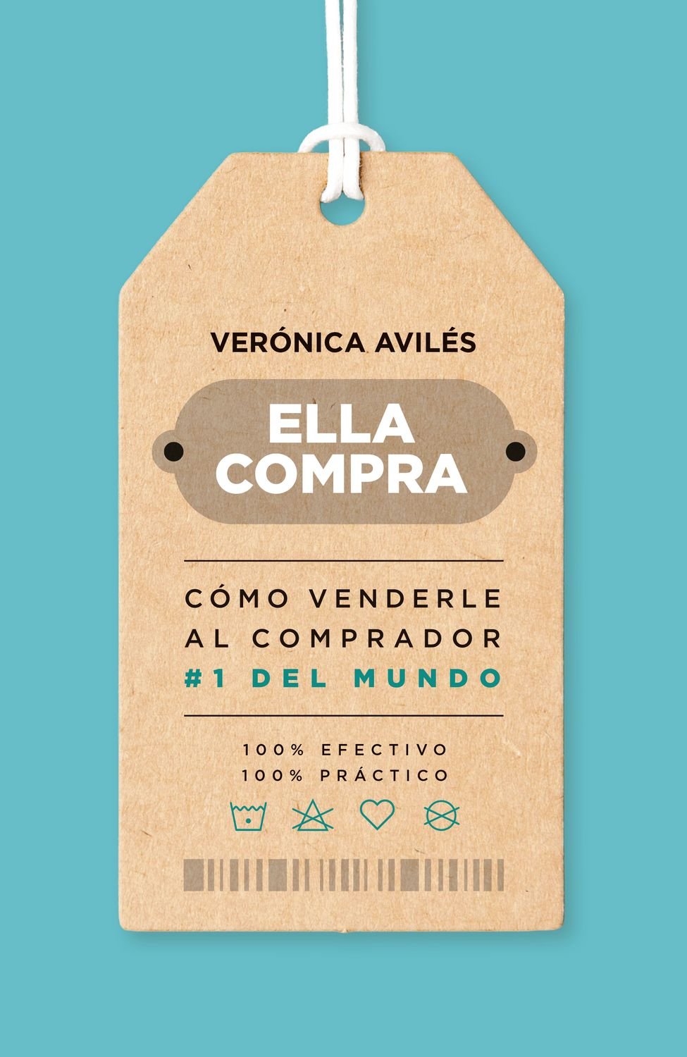 Libro: Ella Compra. Como venderle al comprador #1 del mundo - Verónica Avilés 1 Libro: Ella Compra. Como venderle al comprador #1 del mundo – Verónica Avilés