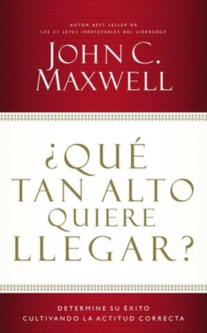 ¿Qué tan Alto Quiere Llegar?