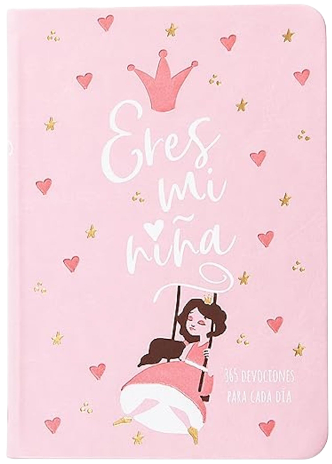 Eres Mi Niña/ 365 Devocionales Cada Dia 1 Eres Mi Niña/ 365 Devocionales Cada Dia