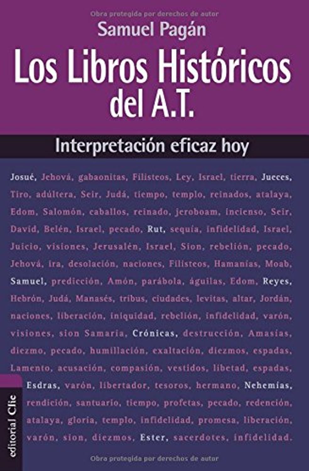 Interpretación Eficaz Hoy: Libros Históricos del AT 1 Interpretación Eficaz Hoy: Libros Históricos del AT