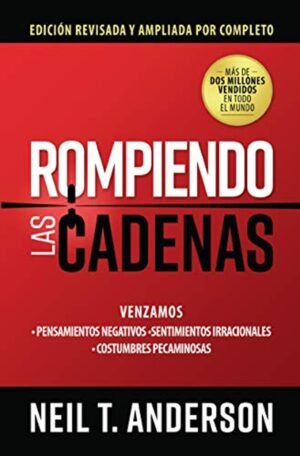 Libro Rompiendo Las Cadenas – Neil Anderson
