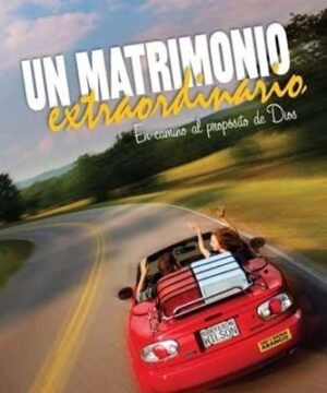Un Matrimonio Extraordinario/En Camino Al Proposito De Dios