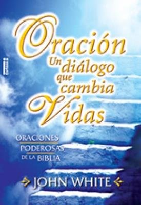 Oracion Un Dialogo Que Cambia Vidas