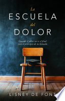 Libro La Escuela Del Dolor, Lisney de Font