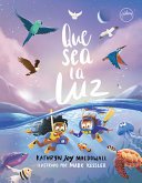 Libro: Que sea la luz - Kathryn Joy MacDowall