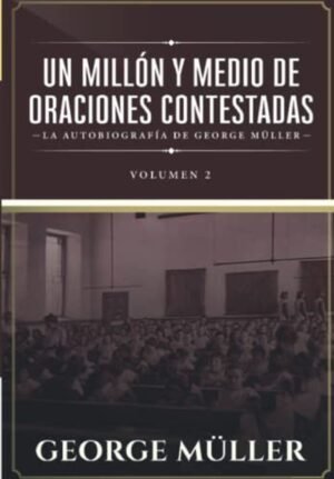 Un Millon Y Medio De Oraciones Contestadas / Vol 2
