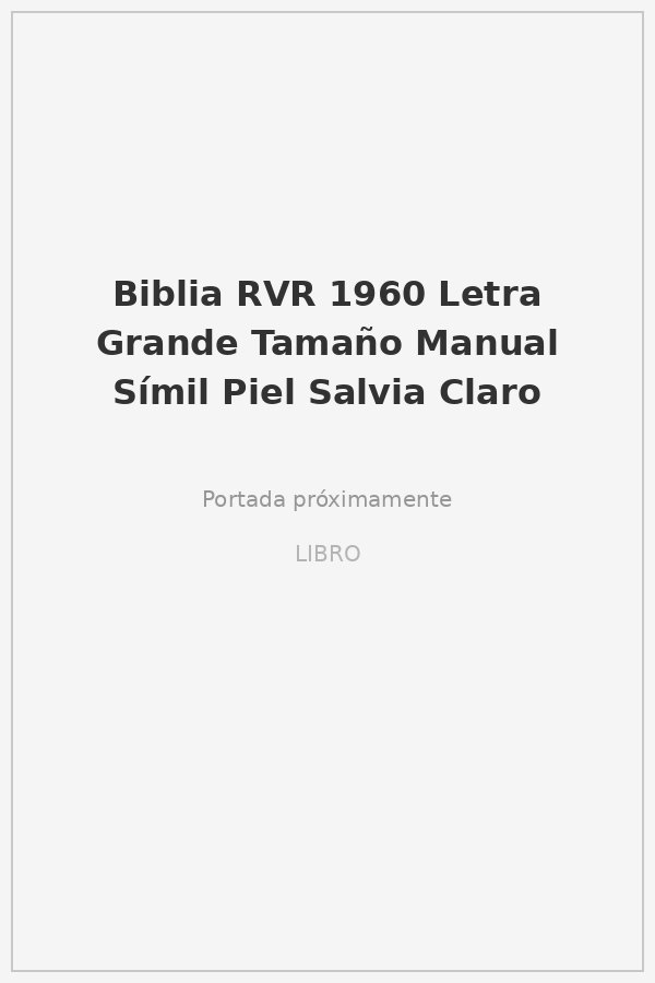 Biblia RVR 1960 Letra Grande Tamaño Manual Símil Piel Salvia Claro 1 Biblia RVR 1960 Letra Grande Tamaño Manual Símil Piel Salvia Claro