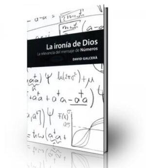 Ironia De Dios/Relevancia Del Mensaje De Numeros