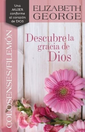 Libro Descubre La Gracia De Dios – Elizabeth George