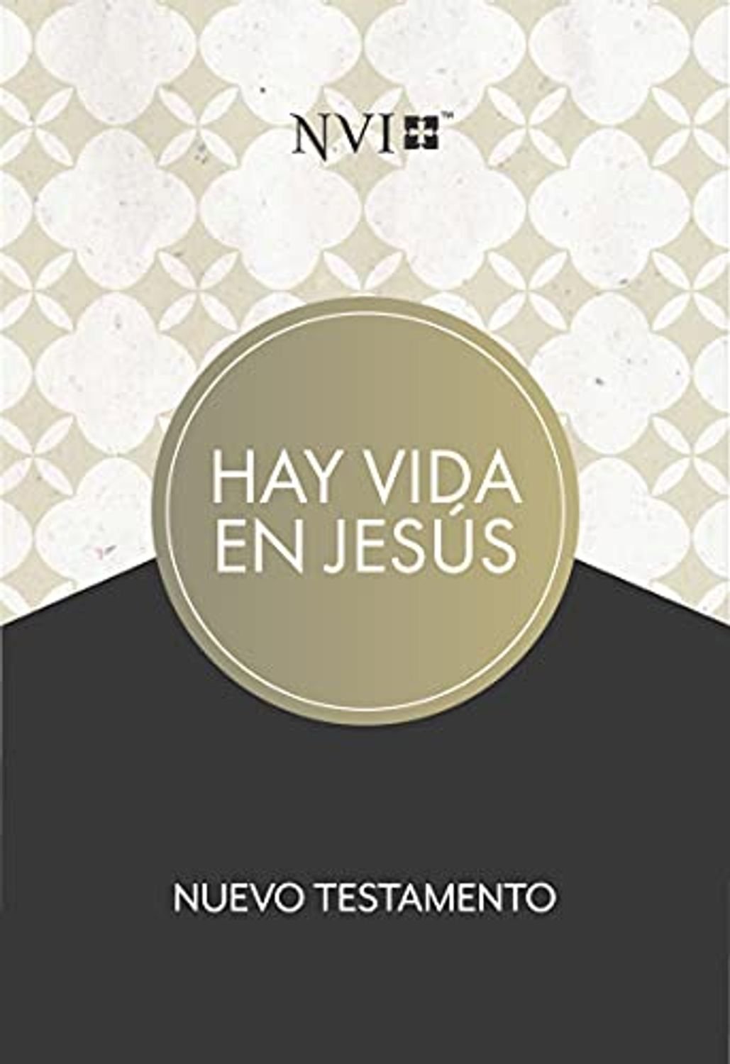NVI Nuevo Testamento Hay Vida en Jesus, Tapa Suave - Lifeway 1 NVI NUEVO TESTAMENTO HAY VIDA EN JESUS, TAPA SUAVE – LIFEWAY