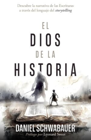 Libro El Dios De La Historia – Daniel Schwabauer