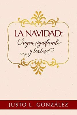 Navidad Origen, significado y textos Libro