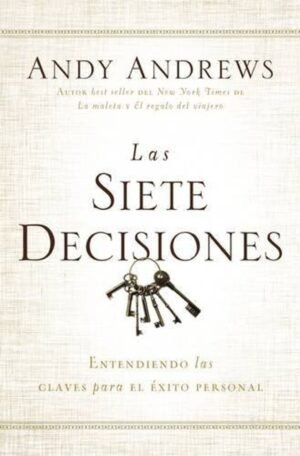 Las Siete Decisiones