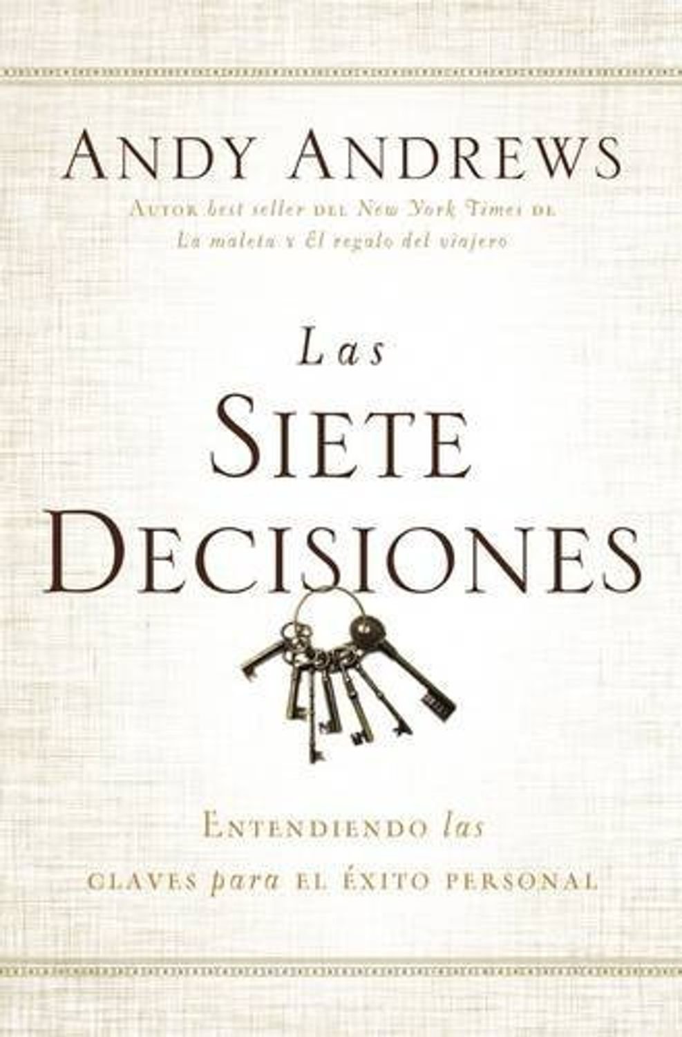 Las Siete Decisiones 1 Las Siete Decisiones