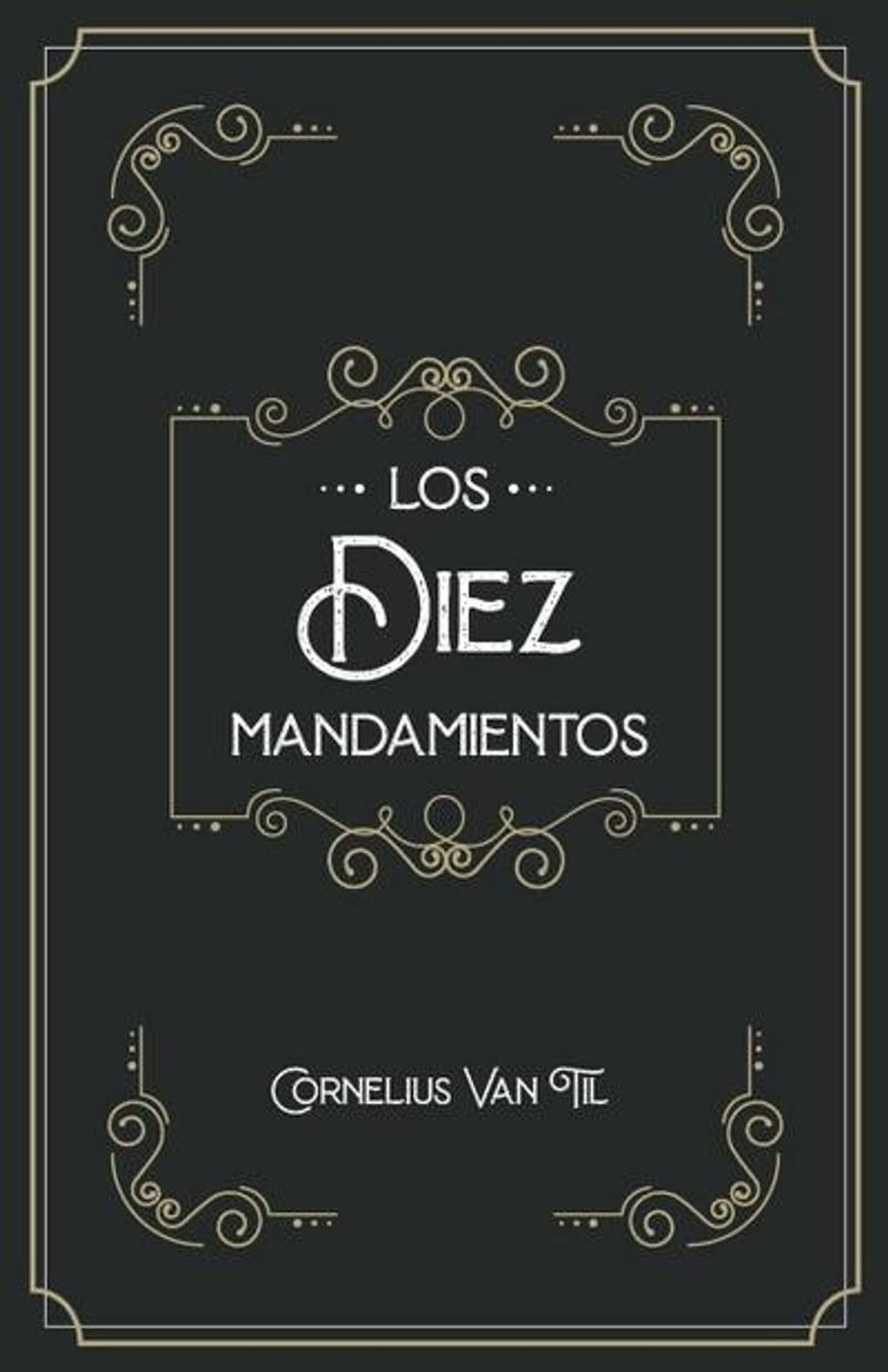 Diez Mandamientos/ Los 1 Diez Mandamientos/ Los