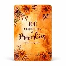 100 Meditaciones De Proverbios Para Compartir