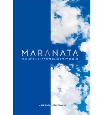 Maranata/ Descubriendo La Profecia De Las Profecias 1 Maranata/ Descubriendo La Profecia De Las Profecias