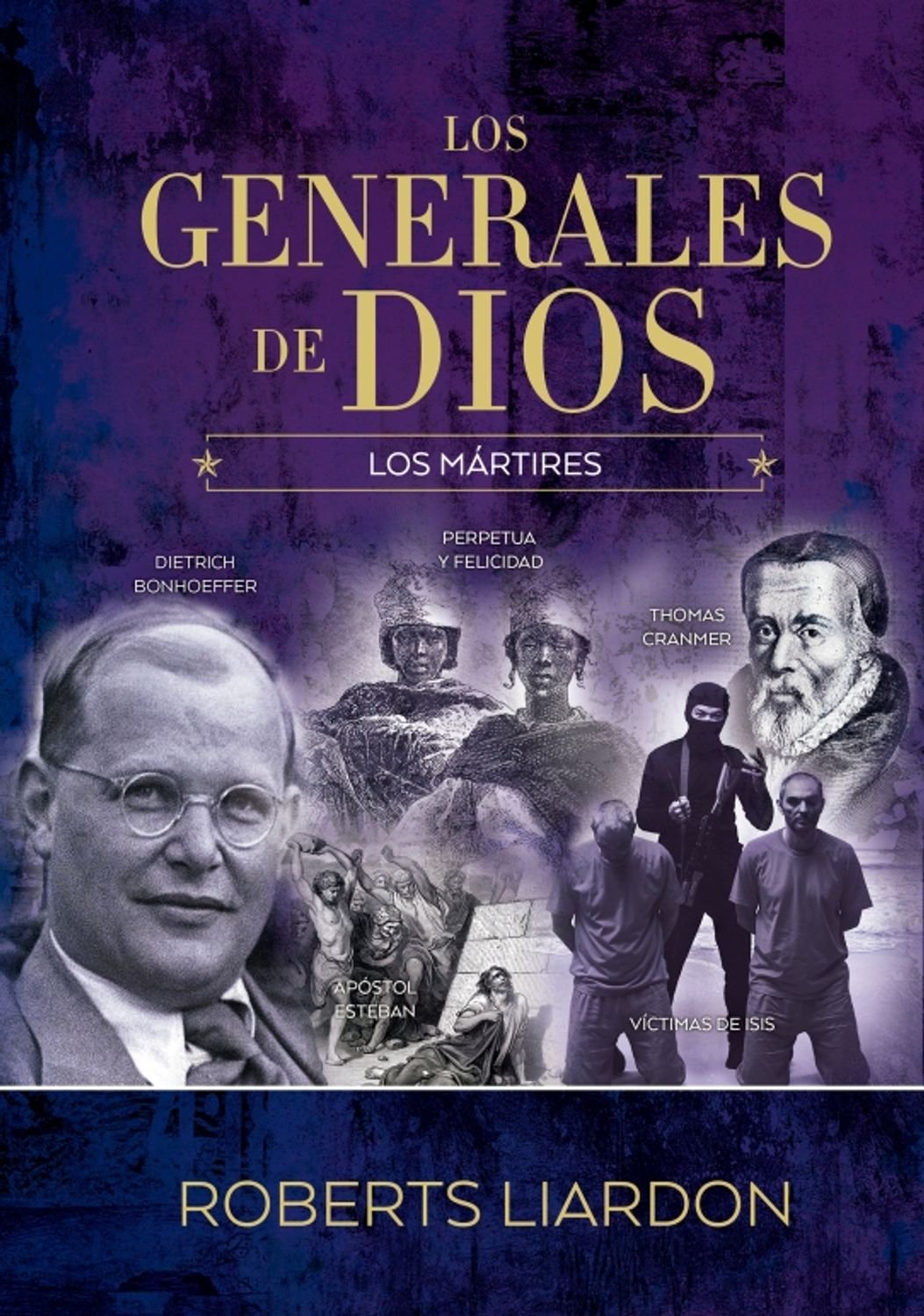 Generales De Dios VI/ Los Martires 1 Generales De Dios VI/ Los Martires