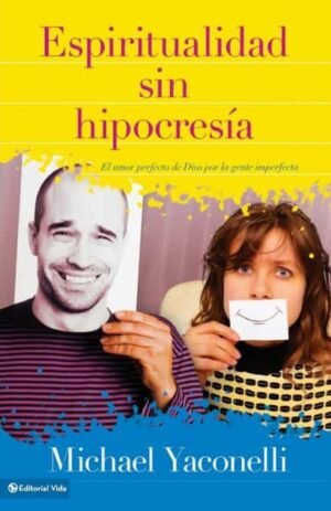 Espiritualidad Sin Hipocresia