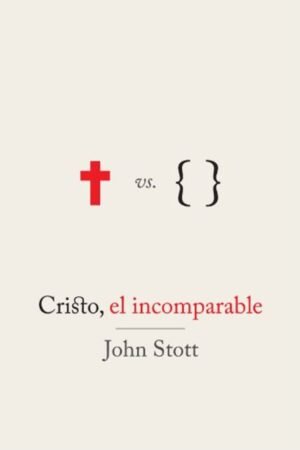 Cristo El Incomparable