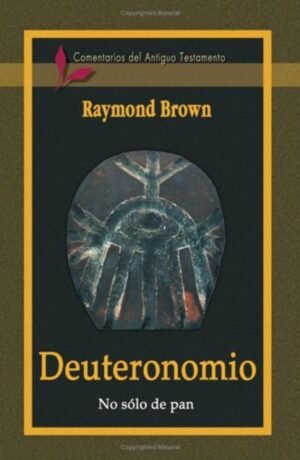 Comentario Del Antiguo Testamento/Deuteronomio/No Solo De Pan