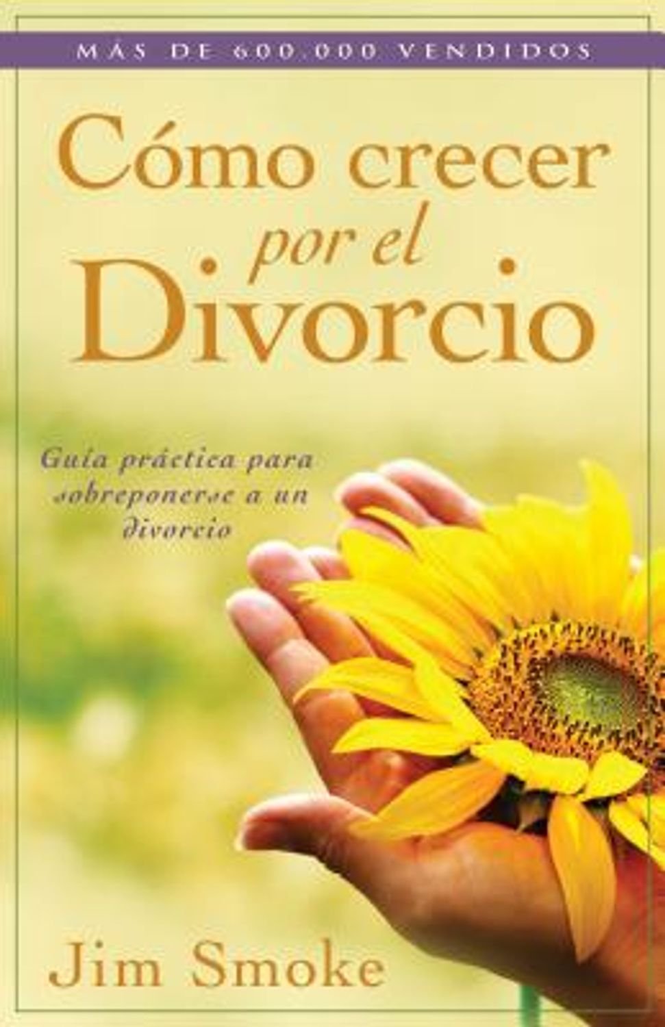 Libro Cómo Crecer Por El Divorcio - Jim Smoke 1 Libro Cómo Crecer Por El Divorcio – Jim Smoke