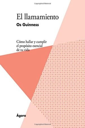 Llamamiento/Como Hallar Y Cumplir El Proposito Esencial De Tu Vida