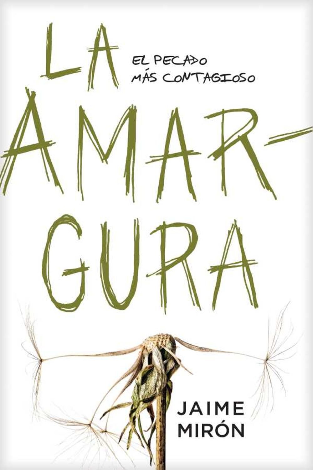 El pecado de La Amargura. Jaime Mirón. 1 El pecado de La Amargura. Jaime Mirón.
