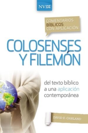 Comentarios Biblicos Con Aplicacion/Colosenses Y Filemon/NVI