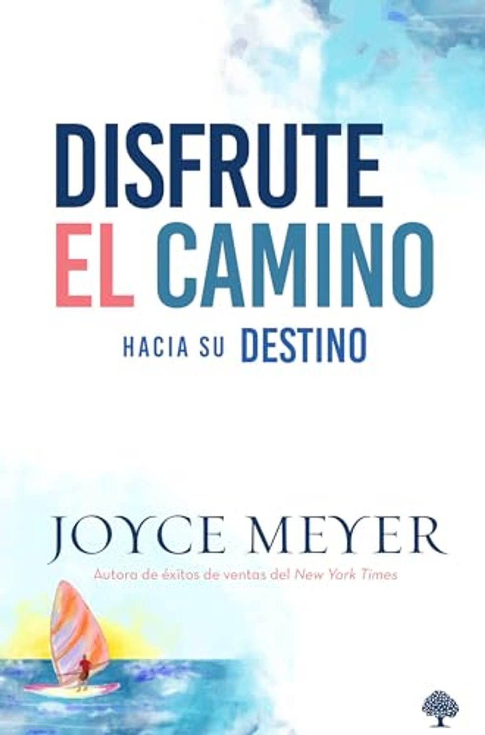 Libro Disfrute El Camino Hacia Su Destino 1 Libro Disfrute El Camino Hacia Su Destino