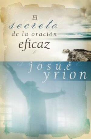 Secreto De La Oracion Eficaz