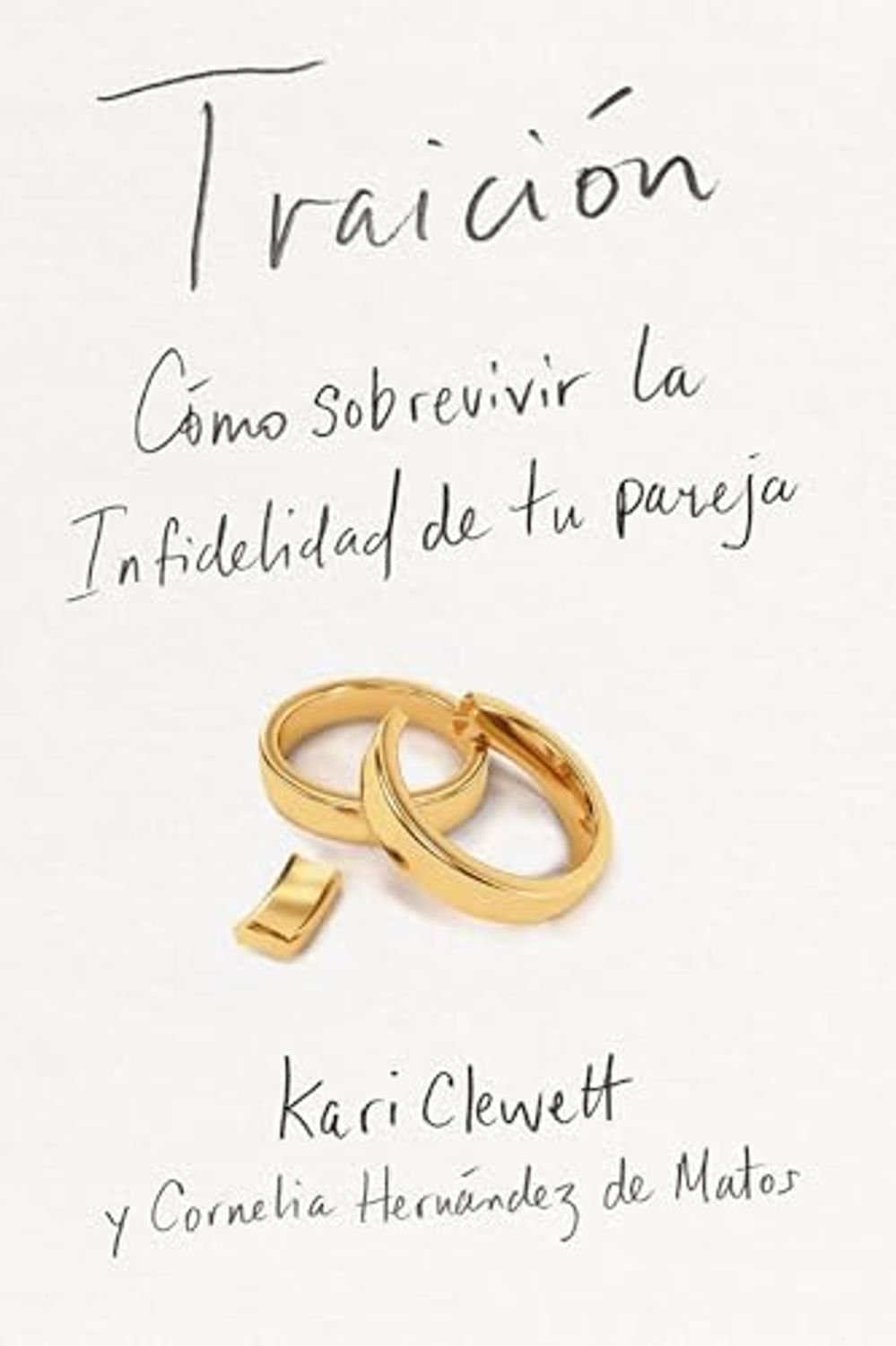 Traicion / Como Sobrevivir La Infidelidad De Tu Pareja 1 Traicion / Como Sobrevivir La Infidelidad De Tu Pareja